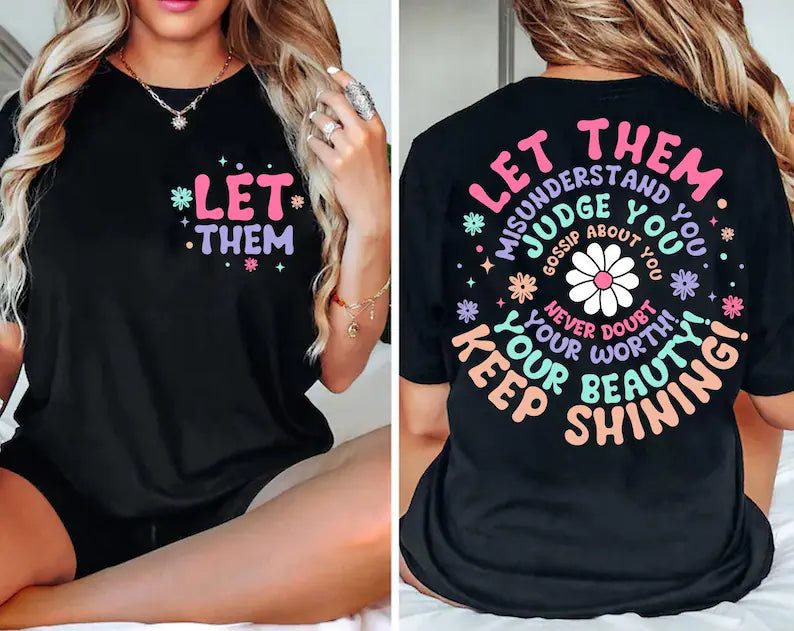 Let Them Judge T-Shirt