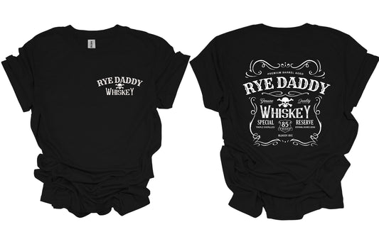 Rye Daddy Moonshine Front And Back Black Graphic Shirt