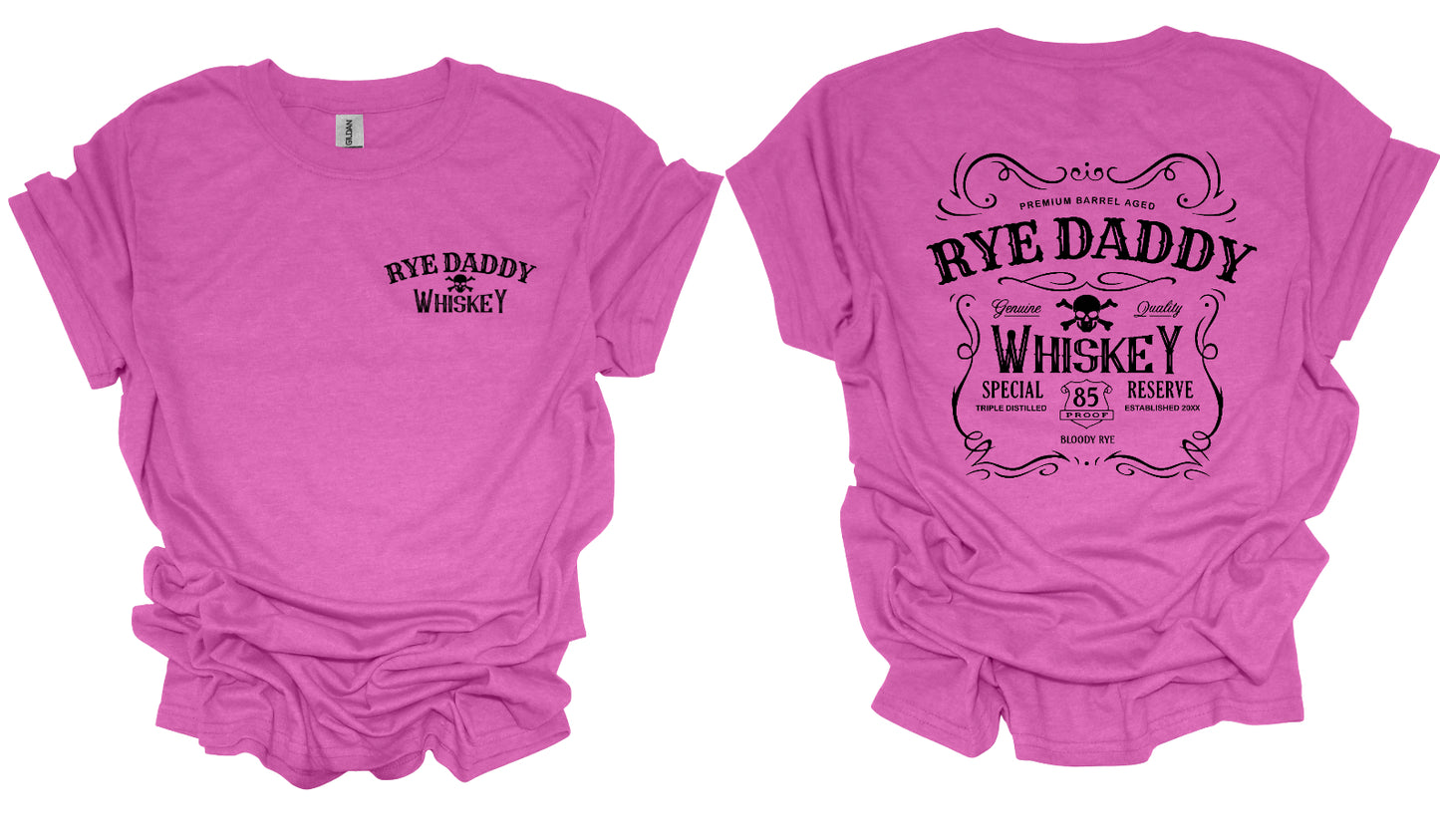 Rye Daddy Moonshine Front And Back Pink Graphic Shirt-Heather’s Heavenly Boutique 