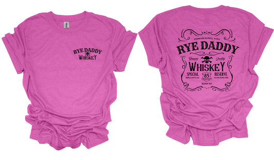 Rye Daddy Moonshine Front And Back Pink Graphic Shirt-Heather’s Heavenly Boutique 