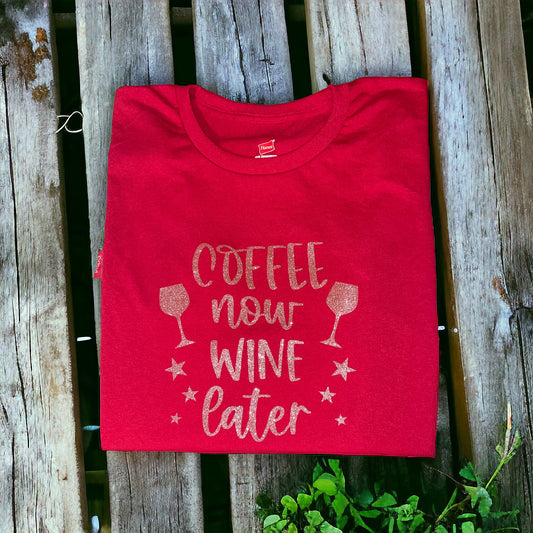 Coffee Now Wine Later Glitter One of a Kind T-Shirt - Heather's Heavenly Boutique