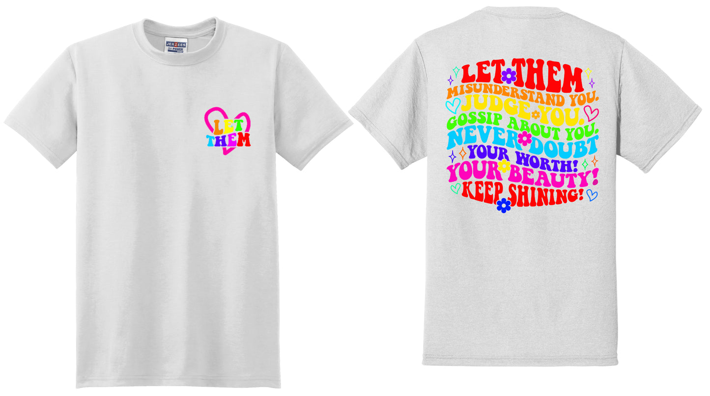 Rainbow Let Them Graphic Tee