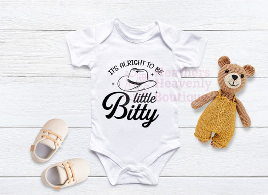 It’s Alright To Be Little Bitty Baby Onesie