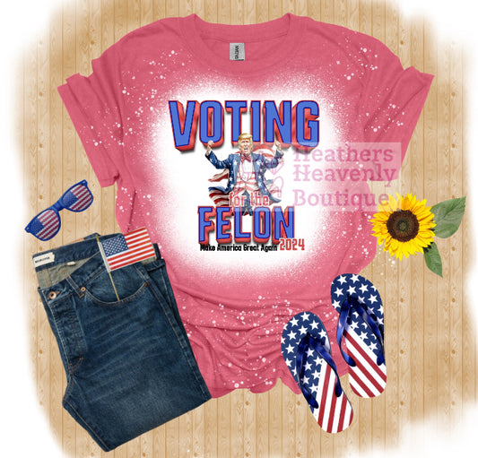 Trump Voting Felon Bleached Tee