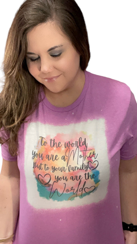 Mother’s Are The World Handmade One of a Kind Sublimation Bleached Shirt - Heather's Heavenly Boutique
