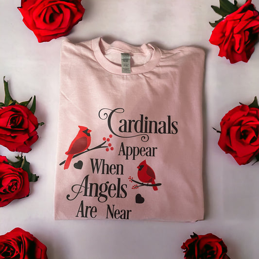 Cardinals Appear When Angels Are Near One Of A Kind T-Shirt - Heather's Heavenly Boutique