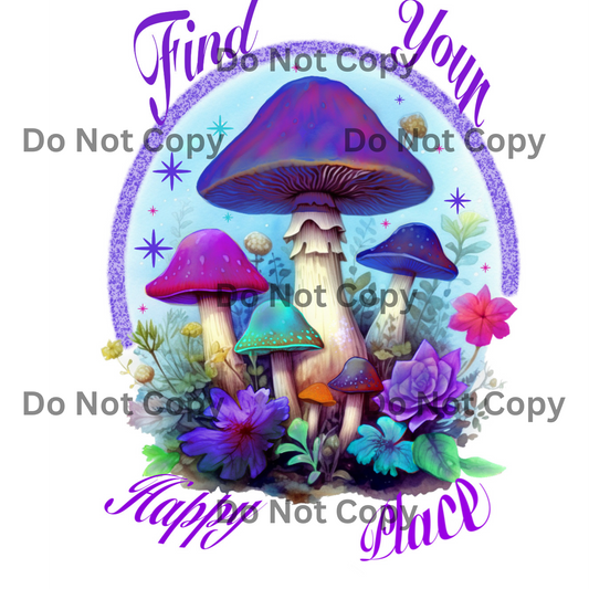 Colorful Mushroom Find Your Happy Place Digital Download