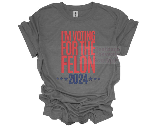 Trump Voting For A Felon 2024 Printed Graphic Shirt