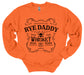 Rye Daddy Whiskey Orange Printed Sweatshirt