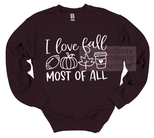 I Love Fall Most Of All Printed Sweatshirt