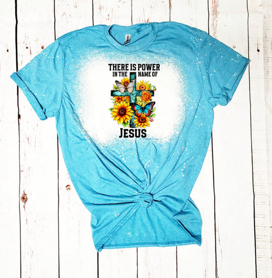 Handmade Sublimated There is Power Bleached T-Shirt - Heather's Heavenly Boutique