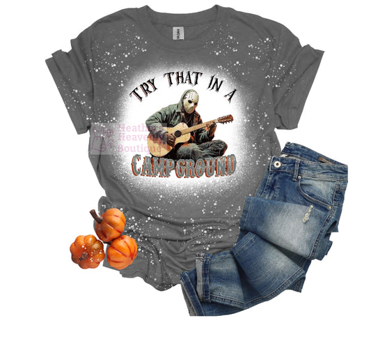 Try That In A Campground Jason Bleached Graphic T-Shirt