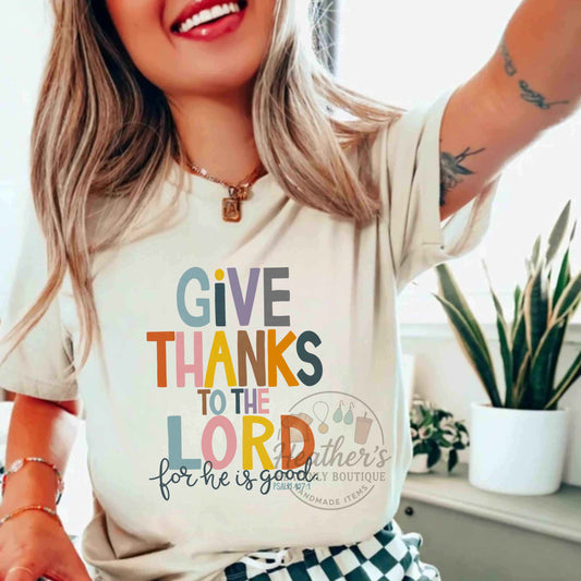 Give Thanks To The Lord T-Shirt