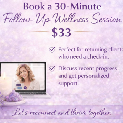 30-Minute Follow-Up Wellness Session – Personalized Check-In for Returning Clients